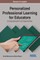 Personalized Professional Learning for Educators