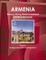 Armenia Mineral, Mining Sector Investment and Business Guide Volume 1 Strategic Information and Regulations