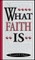 What Faith Is