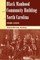Black Manhood and Community Building in North Carolina, 1900?1930