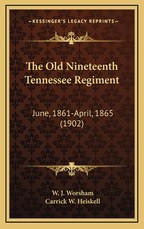 The Old Nineteenth Tennessee Regiment