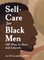 Self-Care for Black Men