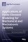 Applications of Finite Element Modeling for Mechanical and Mechatronic Systems