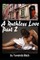 Ruthless Love, Part II