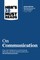 Hbr's 10 Must Reads on Communication (with Featured Article the Necessary Art of Persuasion, by Jay A. Conger)