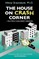 The House on Crash Corner