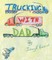 Trucking with Dad