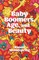 Baby Boomers, Age, and Beauty