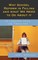 Why School Reform Is Failing and What We Need to Do about It