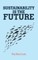 Sustainability Is the Future