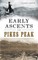 Early Ascents on Pikes Peak