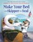 Make Your Bed with Skipper the Seal