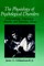 The Physiology of Psychological Disorders