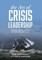 The Art of Crisis Leadership