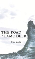 The Road to Lame Deer