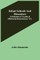 Infant Schools and Dissenters; A Vindication of a letter of affectionate remonstrance, &c.