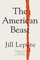 Lepore, J: American Beast