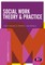 Social Work Theory and Practice