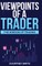 Viewpoints of a Trader