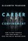 Career Confinement