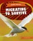 Migrating to Survive