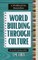 Worldbuilding Through Culture