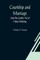 Courtship and Marriage; And the Gentle Art of Home-Making