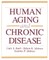 Human Aging & Chronic Disease