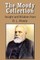 The Moody Collection, Insight and Wisdom from D. L. Moody - That Gospel Sermon on the Blessed Hope, Sovereign Grace, Sowing and Reaping, the Way to Go