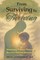 From Surviving to Thriving