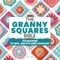 The Granny Squares Bible
