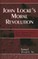 John Locke's Moral Revolution