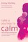 Take a Journey to Calm