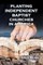 Planting Independent Baptist Churches in America