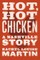 Hot, Hot Chicken