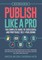 Publish Like A Pro