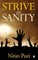 Strive for Sanity