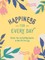 Happiness for Every Day