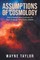 Assumptions Of Cosmology