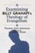 Examining Billy Graham's Theology of Evangelism