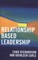 Relationship Based Leadership