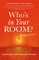 Who's in Your Room