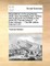 Dissertations on the prophecies, which have remarkably been fulfilled, and at this time are fulfilling in the world. By Thomas Newton, ... In three volumes. ... The fifth edition. Volume 3 of 3