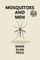 Mosquitoes and Men