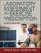 Laboratory Assessment and Exercise Prescription