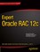 Expert Oracle Rac 12c
