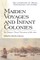 Maiden Voyages and Infant Colonies