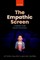 The Empathic Screen