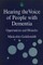 Hearing Voice of People with Dementia
