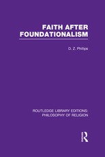 Faith after Foundationalism Faith after Foundationalism